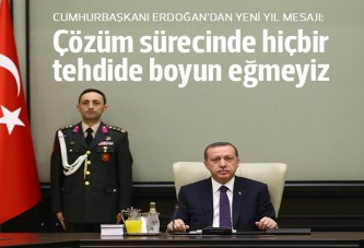 Erdoğan: Çözüm sürecinde şantaja eğmeyiz