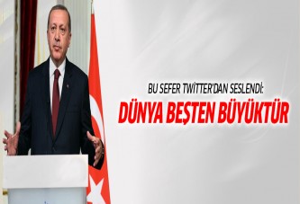 Erdoğan: Dünya beşten büyüktür