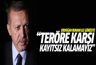 Erdoğan: Teröre karşı kayıtsız kalamayız