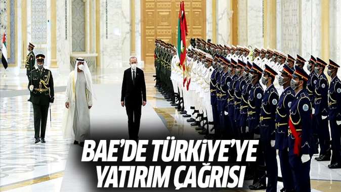 Erdoğandan BAEde Türkiyeye yatırım çağrısı