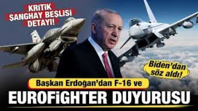 Erdoğandan F-16 ve Eurofighter duyurusu! Kritik Şanghay Beşlisi detayı