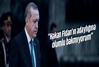 Erdoğan'dan Hakan Fidan açıklaması