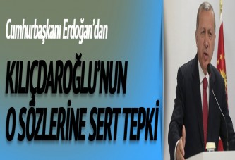 Erdoğan'dan Kılıçdaroğlu'na sert tepki!