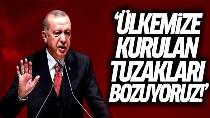 Erdoğandan önemli mesajlar! Arkasındaki tezgahı çok iyi biliyoruz