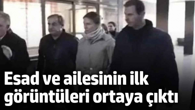 Esad ve ailesinin ilk görüntüleri ortaya çıktı