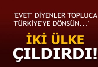 'Evet' Belçika ve Hollanda'yı çıldırttı!