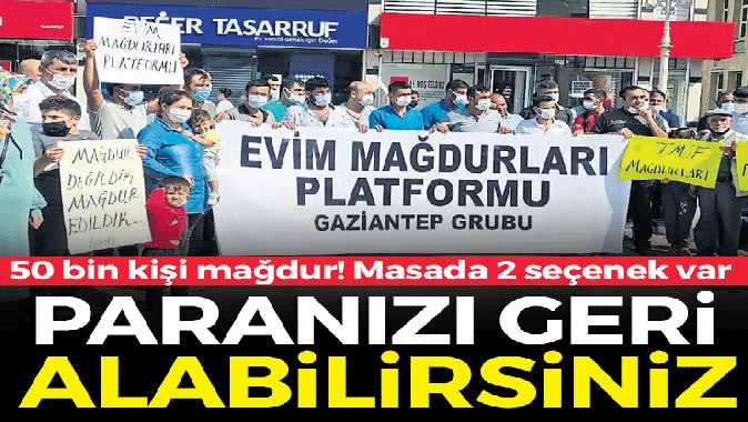 Evim mağdurlarına 2 seçenek