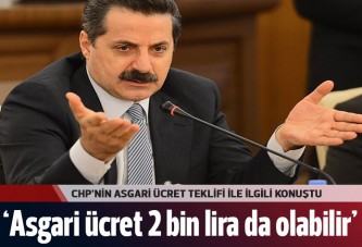 Faruk Çelik: Asgari ücret 2 bin lira da olabilir ama...