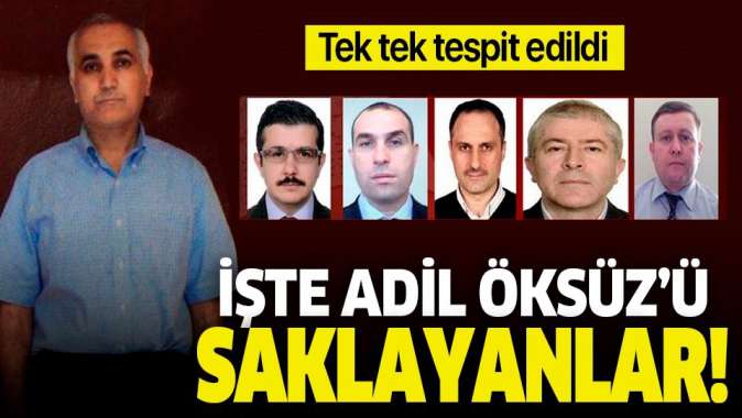 FETÖ imamı Adil Öksüz’ü İstanbul’da saklayanlar tek tek tespit edildi! .