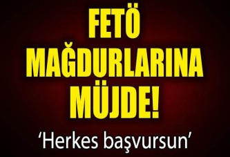 FETÖ mağdurlarına müjde