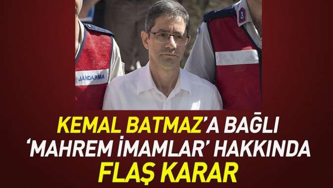 FETÖcü Kemal Batmaza bağlı 18 mahrem imam için gözaltı kararı.