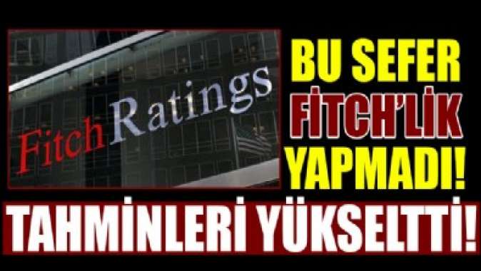 Fitch, Türkiyeye ilişkin büyüme tahminlerini yükseltti