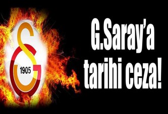 Galatasaray'a tarihi ceza!