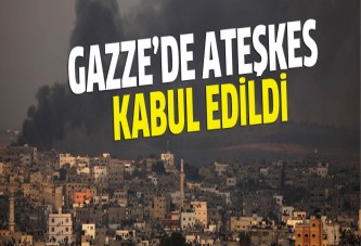 Gazze'de ateşkes kabul edildi!