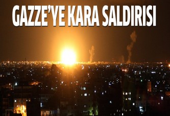 Gazze'de son durum: İsrail kara saldırısına başladı