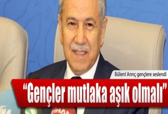 "Gençler mutlaka aşık olmalı"