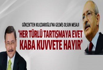 Gökçek'ten Kılıçdaroğlu'na 'Geçmiş olsun'