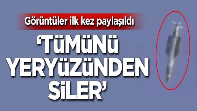 Görüntüler ilk kez paylaşıldı! Tümünü yeryüzünden siler