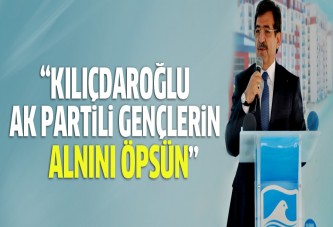 Güllüce: Kılıçdaroğlu AK Partili gençlerin alnını öpsün