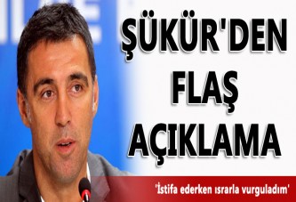 Hakan Şükür'den flaş açıklama