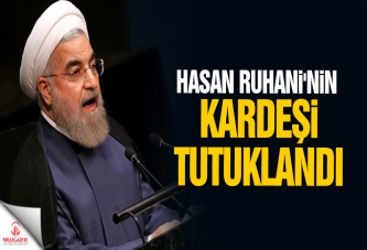 Hasan Ruhani'nin kardeşi tutuklandı