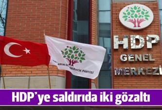 HDP saldırısında 2 gözaltı