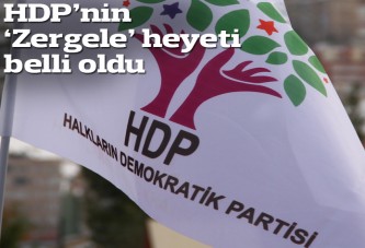 HDP'nin Zergele heyeti belli oldu