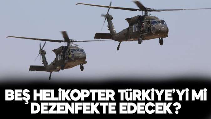 Helikopterle dezenfekte yapılacak