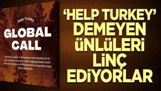 Help Turkey demeyen ünlüleri linç ediyorlar