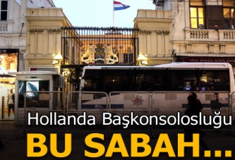 Hollanda Başkonsolosluğu önünde bu sabah...