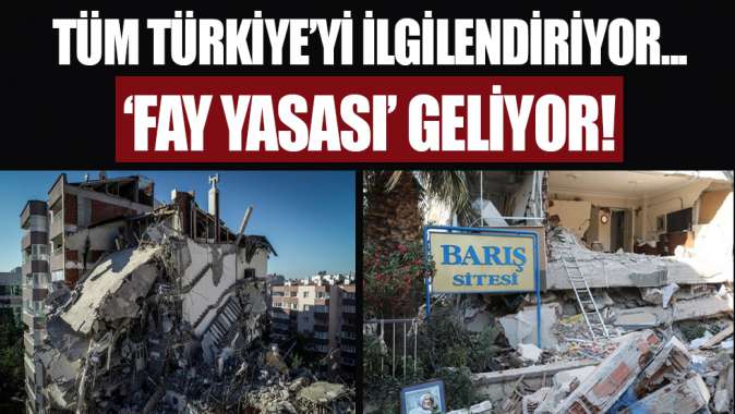 Hükümet düğmeye bastı, Fay yasası geliyor! İşte yeni düzenleme