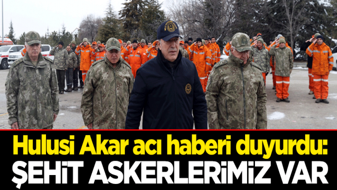 Hulusi Akar acı haberi duyurdu: Şehit askerlerimiz var