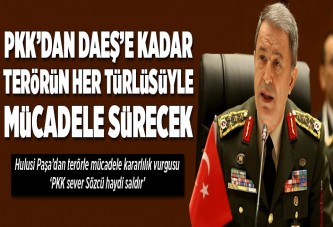 Hulusi Paşa'dan terörle mücadelede kararlılık vurgusu..