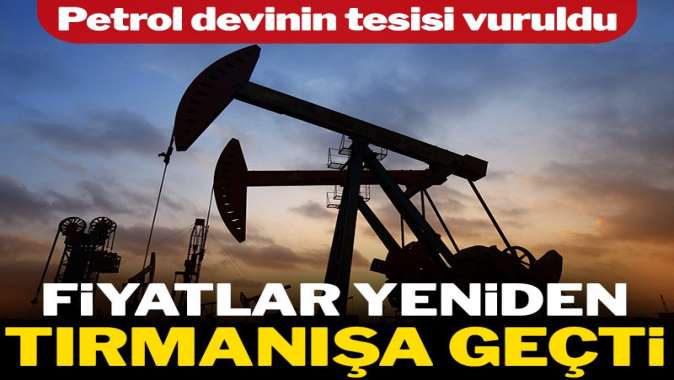 Husiler Suudi tesislerini vurdu, petrol fiyatları sıçradı