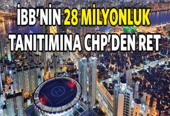 İBB'den 28 milyon TL'lik tanıtım bütçesi!