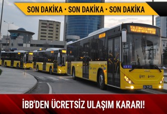 İBB'den ücretsiz ulaşım kararı!