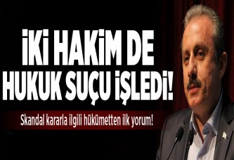 İki hakim de hukuk suçu işledi