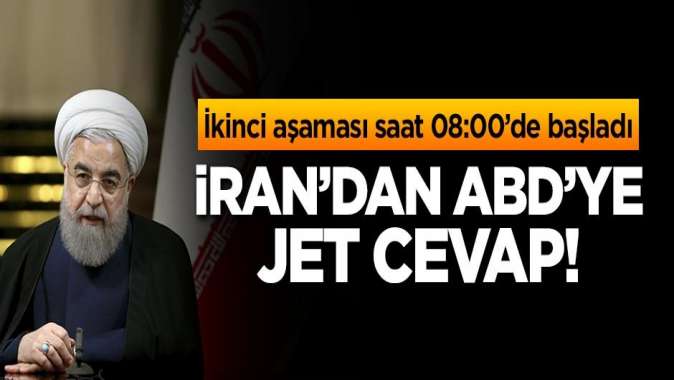 İkinci aşaması saat 08:00de başladı! İrandan ABDye jet cevap