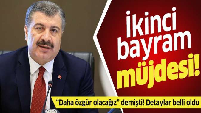 İkinci bayram müjdesi: Haziran ayında yeni gevşeme kararları gündeme gelecek