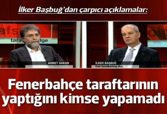 İlker Başbuğ: Fenerbahçe taraftarı şike davası sürecinde tarih yazdı