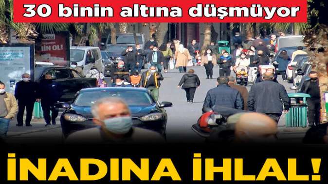 İnadına ‘ihlal’