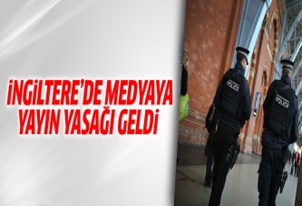 İngiltere'de medyaya yayın yasağı