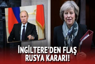 İngiltere'den flaş Rusya kararı!