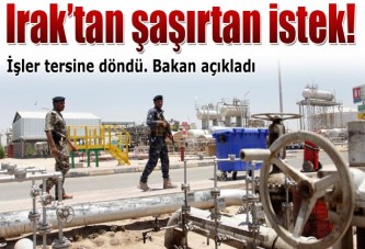 Irak'tan Türkiye'ye sürpriz talep!