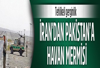 İran'dan Pakistan'a havan mermisi