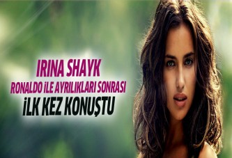 Irina Shayk Ronaldo ile ayrıldıktan sonra ilk kez konuştu!