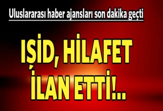 IŞİD hilafet ilan etti