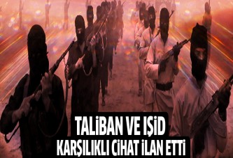 IŞİD ve Taliban karşılıklı cihat ilan etti