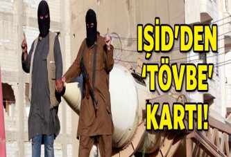 IŞİD'den 'tövbe' kartı!