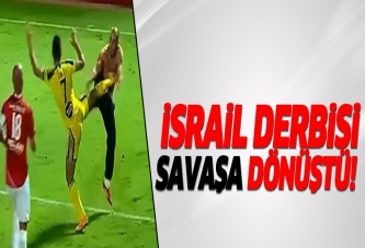 İsrail derbisi savaşa dönüştü!